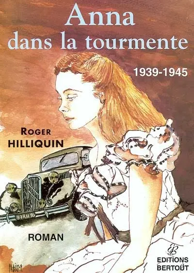 Anna dans la tourmente : 1939-1945