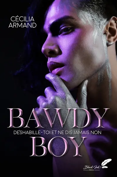 Bawdy boy : déshabille-toi et ne dis jamais non