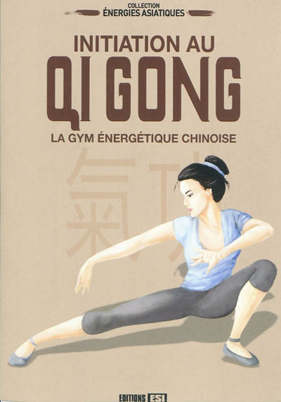 Initiation au qi gong : la gym énergétique chinoise