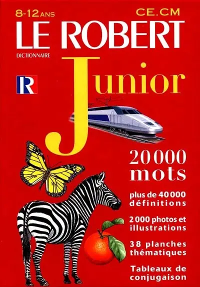 Le Robert junior illustré : dictionnaire 8 à 12 ans, CE, CM