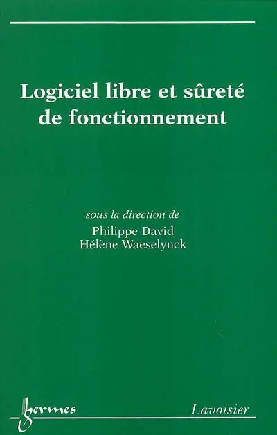 Logiciel libre et sûreté de fonctionnement : cas des systèmes critiques