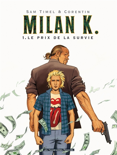 Milan K.. Vol. 1. Le prix de la survie