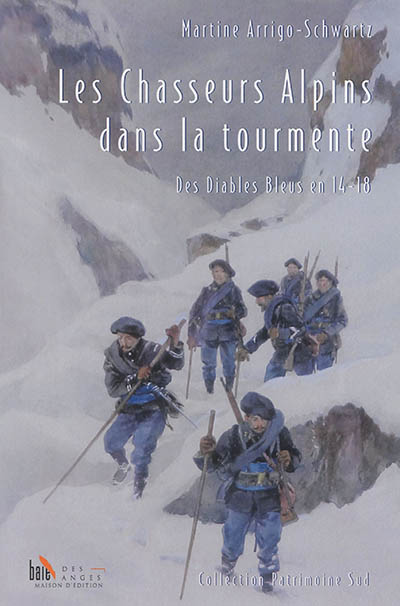 Les chasseurs alpins dans la tourmente : des diables bleus en 14-18