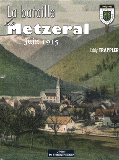 La bataille de Metzeral : juin 1915