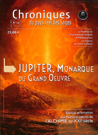 Chroniques du pays réel des sages, n° 12. Jupiter, monarque du grand oeuvre