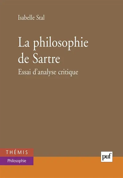 La philosophie de Sartre : essai d'analyse critique