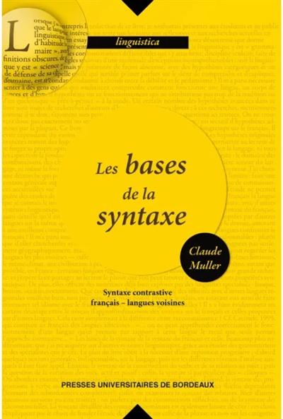 Les bases de la syntaxe : syntaxe contrastive : français, langues voisines