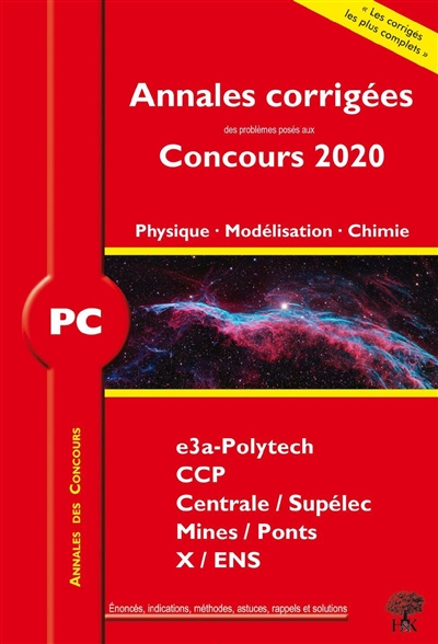 Physique, modélisation, chimie PC : annales corrigées des problèmes posés aux concours 2020 : CCINP, Centrale-Supélec, Mines-Ponts, X-ENS