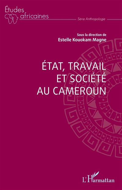 Etat, travail et société au...
