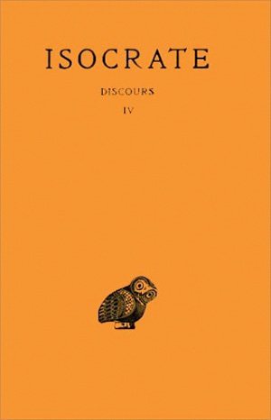 Discours. Vol. 4. Philippe. Panathénaïque. Lettres