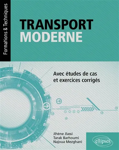 Transport moderne : avec études de cas et exercices corrigés