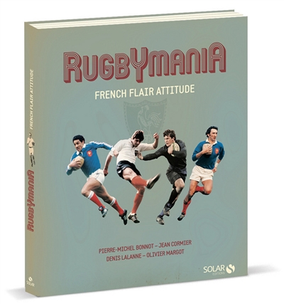 Rugbymania : French flair attitude