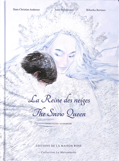 La reine des neiges : livre audio. The snow queen : audiobook