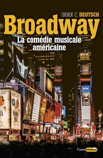Broadway : la comédie musicale américaine