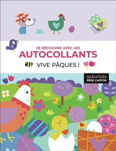 Vive Pâques ! : je découvre avec les autocollants