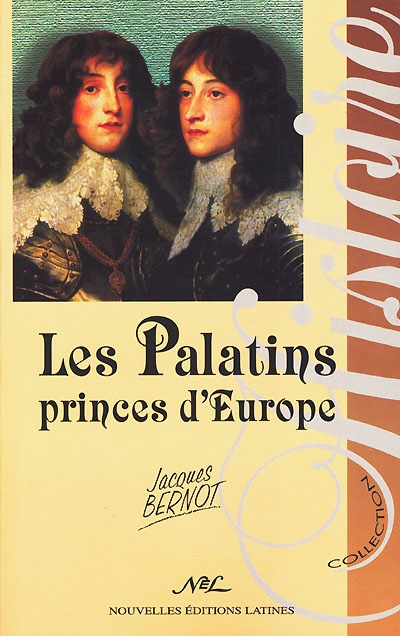 Les palatins, princes d'Europe