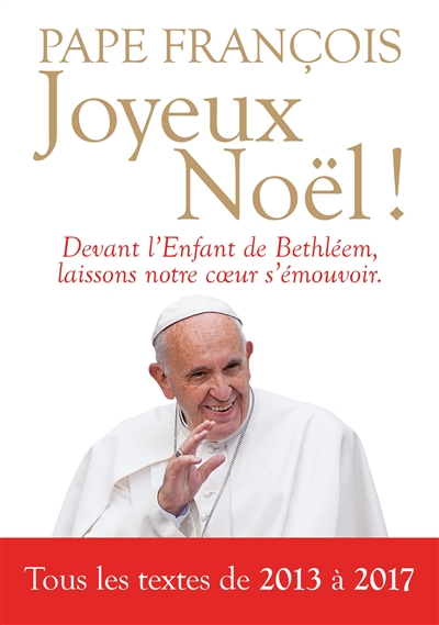Joyeux Noël ! : homélies et...