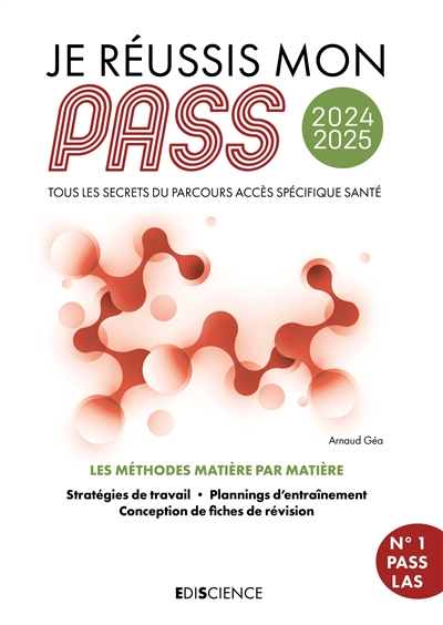 Je réussis mon Pass 2024-2025 : tous les secrets du Parcours accès spécifique santé : les méthodes matière par matière