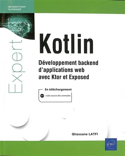 Kotlin : développement backend d'applications web avec Ktor et Exposed