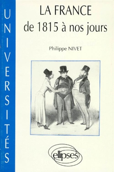 La France de 1815 à nos jours : textes et documents
