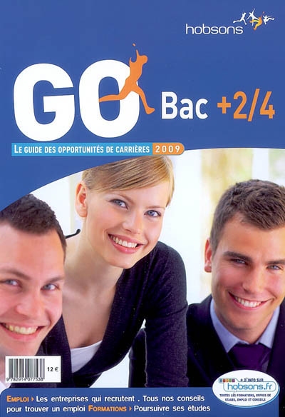 GO bac + 2-4 : le guide des opportunités de carrières, 2009