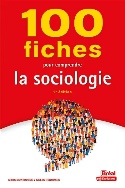 100 fiches pour comprendre la sociologie