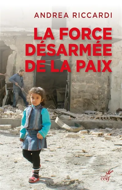 La force désarmée de la paix : mouvement, pensée, culture