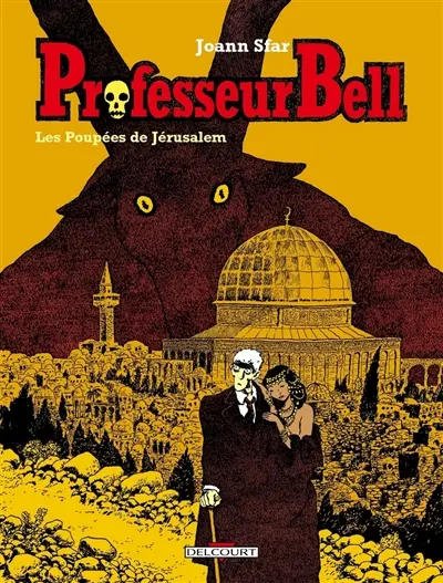 Professeur Bell. Vol. 2. Les poupées de Jérusalem