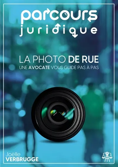 La photo de rue : Parcours juridique