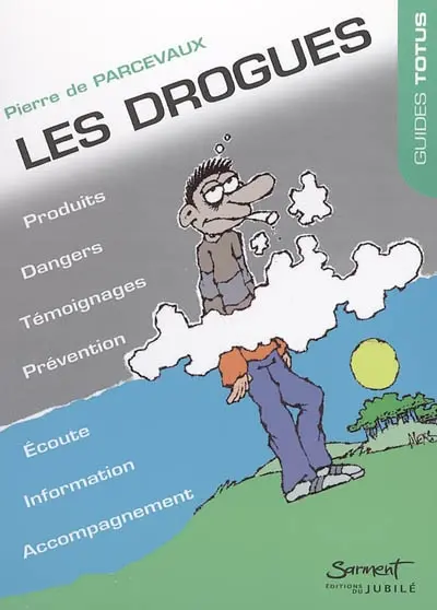 Les drogues, impasse des illusions