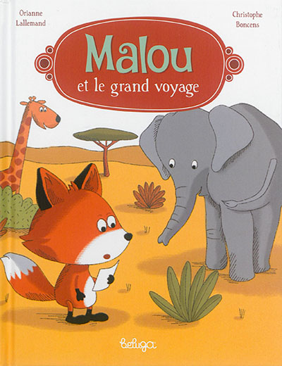 Malou et le grand voyage
