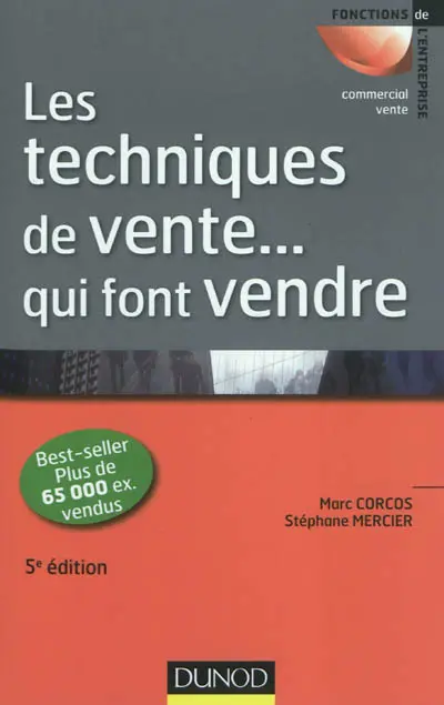 Les techniques de vente... qui font vendre
