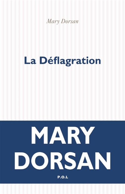 La déflagration : récit