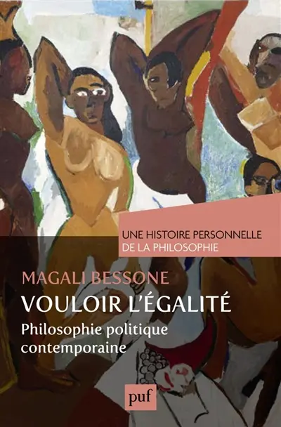 Vouloir l'égalité : philosophie politique contemporaine