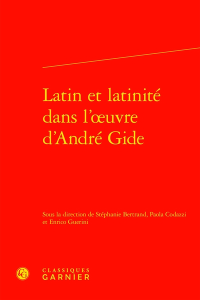 Latin et latinité dans l’œuvre d’André Gide