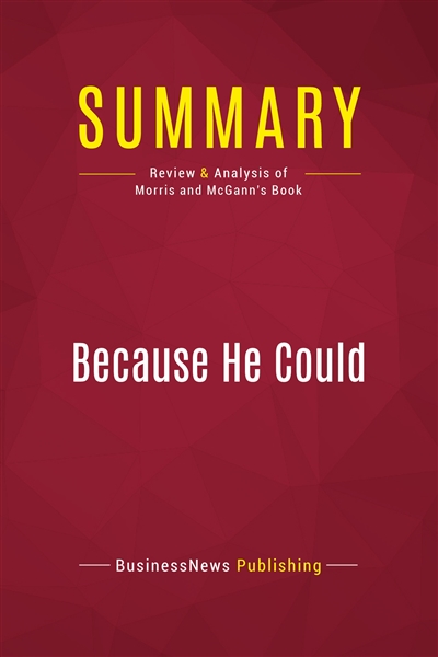 Summary : Because He Could...