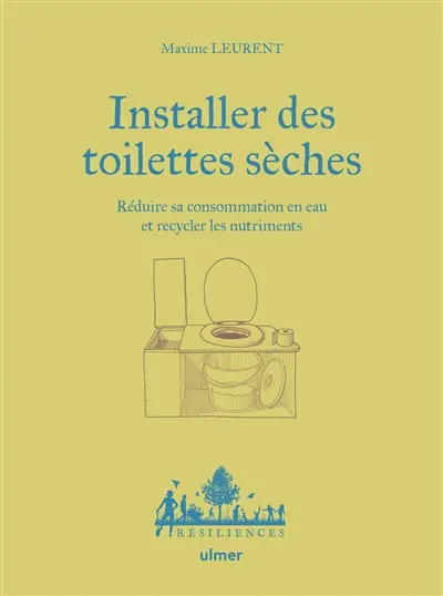 Installer des toilettes sèches : réduire sa consommation en eau et recycler les nutriments