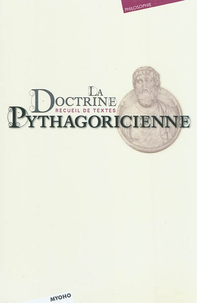 La doctrine pythagoricienne : recueil de textes