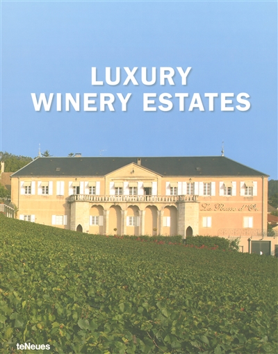 Luxury winery estates