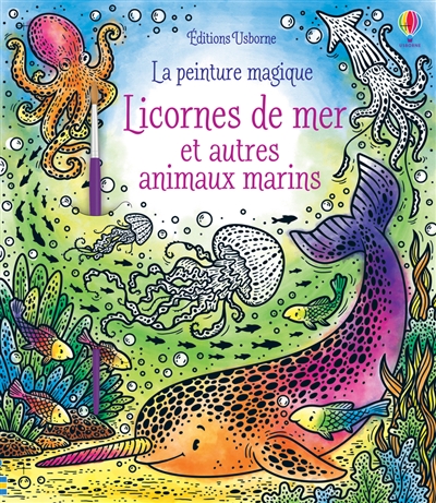 Licornes de mer et autres animaux marins : la peinture magique