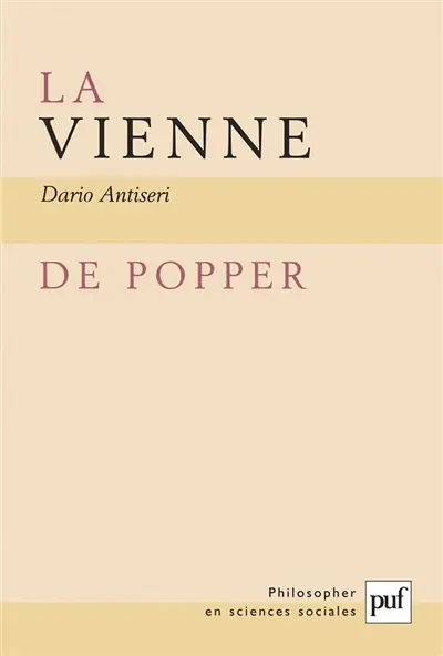 La Vienne de Popper : l'individualisme méthodologique autrichien