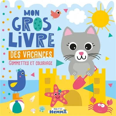 Mon gros livre des vacances : gommettes et coloriage