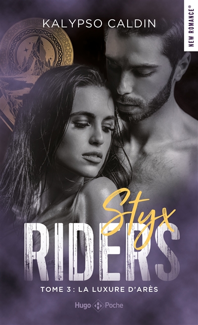Styx riders. Vol. 3. La luxure d'Arès