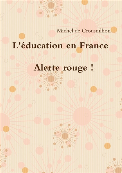 L'éducation en France : alerte rouge !