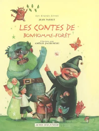 Les contes de Bonhomme Forêt