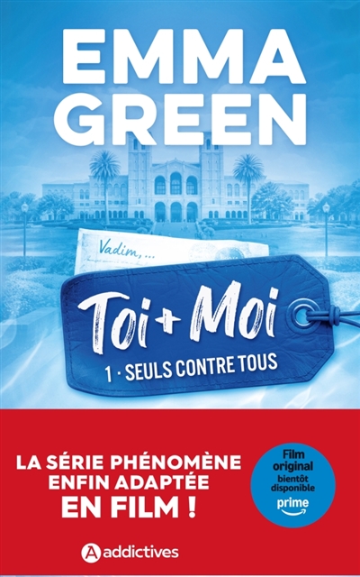 Toi + moi, tome 1 : Seuls contre tous