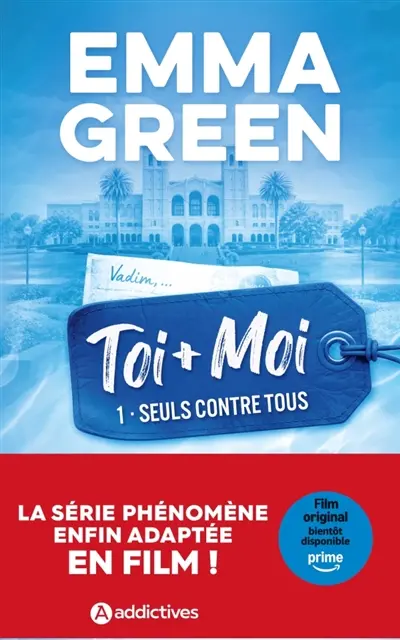 Toi + moi. Vol. 1. Seuls contre tous