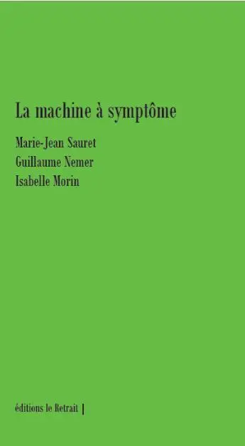 La machine à symptôme