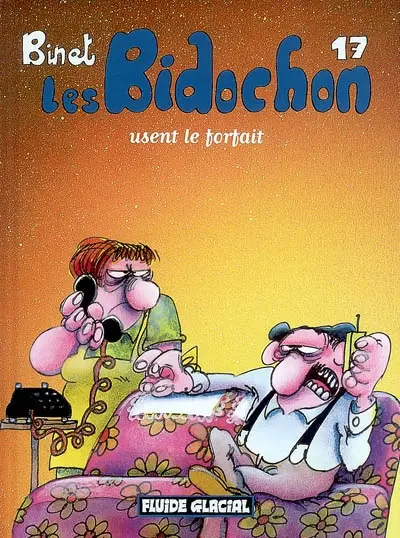 Les Bidochon. Vol. 17. Les Bidochon usent le forfait