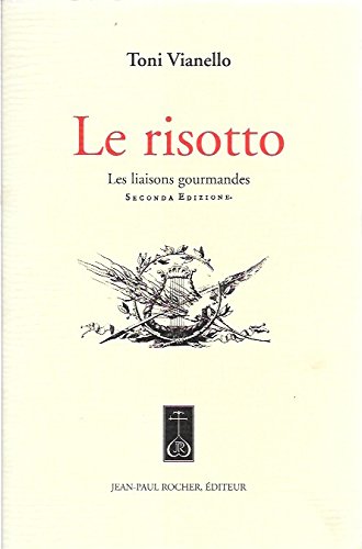 Le risotto : les liaisons gourmandes